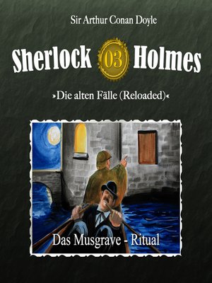 cover image of Sherlock Holmes, Die alten Fälle (Reloaded), Fall 3